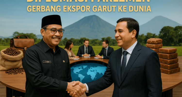 Diplomasi Parlemen: Strategi mempercepat ekspor produk unggulan Garut ke pasar internasional.