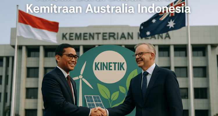 Peluncuran "Kinetik Baru" perkuat kemitraan dinamis antara Australia dan Indonesia.